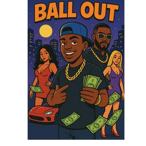 BALL OUT (feat. BigBenjiAir) (Explicit)