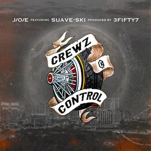 Crewz Control (feat. Suave-Ski) [Explicit]