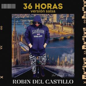 36 Horas (Version Salsa) [Explicit]