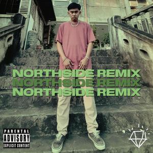 Northside (Remix) [Explicit]