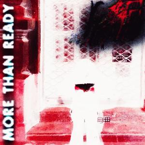 more than ready (feat. hartyi) (Explicit)
