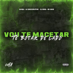 Vou Te Macetar, Te Botar de Lado (Explicit)