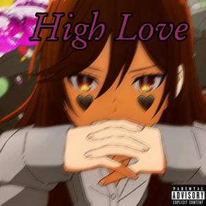 High Love (Explicit)