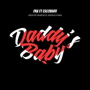 Daddy's Baby (feat. Escobarr)