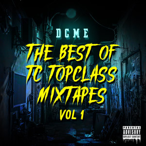 The Best of Tc Topclass, Vol. 1 (Explicit)