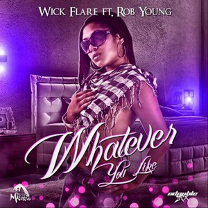 Whatever You Like (feat. Rob Young) [Explicit]