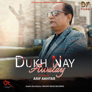 Dukh Nay Awalay