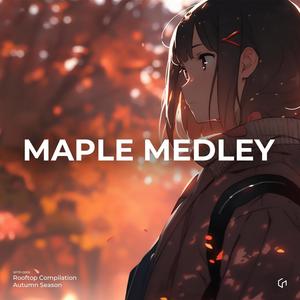 Maple Medley