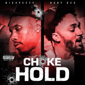 CHOKE HOLD (Explicit)