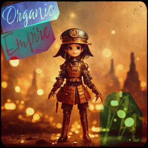 Organic Empire (Explicit)