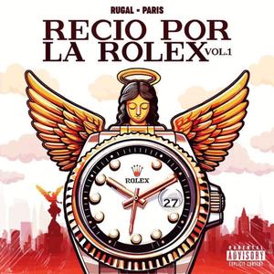 RECIO POR LA ROLEX, Vol. 1 (Explicit)