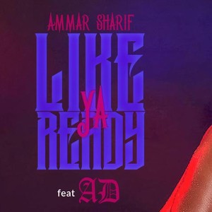 Like Ya Ready (Explicit)