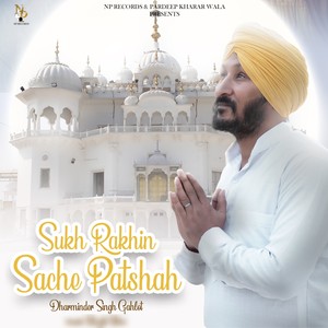 Sukh Rakhin Sache Patshah