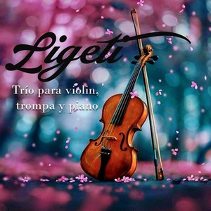 Ligeti Trío para violín, trompa y piano