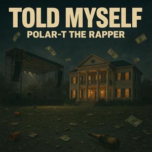Told Myself (Explicit)