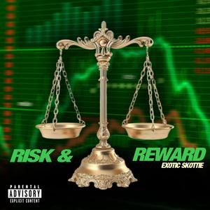 Risk & Reward (Explicit)