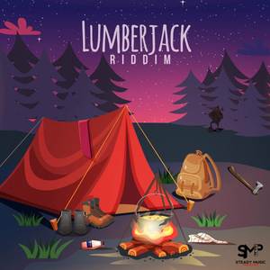 Lumberjack Riddim (Explicit)