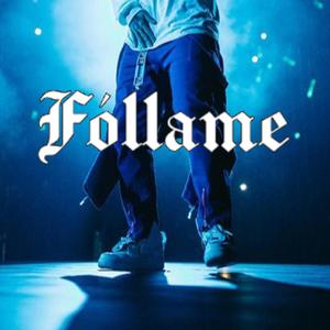 Fóllame (Explicit)