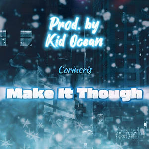 Make It Though (feat. Timothy Taggerty)