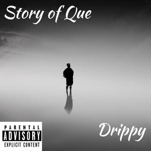 Story of Que (Explicit)