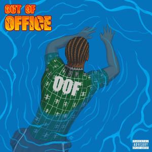 OUT OF OFFICE (OOF) [Explicit]