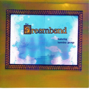 Dreamband featuring Hermina George