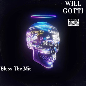 Bless the Mic (Explicit)