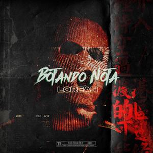 Botando Nota (feat. Lorean) [Explicit]