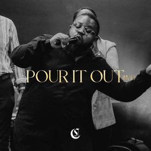 Pour it Out (Live)