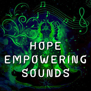 Hope Empowering Sounds: Hope Empowering Sounds