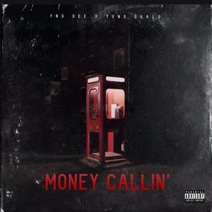 Money callin' (feat. Yung Qualo) [Explicit]