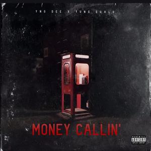 Money callin' (feat. Yung Qualo) (Explicit)