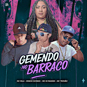 Gemendo No Barraco (Explicit)