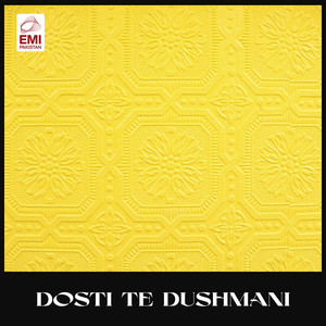 Dosti Te Dushmani (Original Motion Picture Soundtrack)