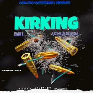 KIRKING (feat. CROSWITCH8) [Explicit]