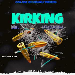 KIRKING (feat. CROSWITCH8) (Explicit)