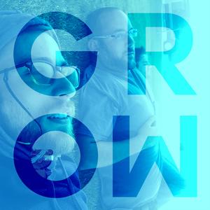Grow