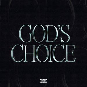 God's Choice (Intro) (Explicit)