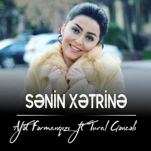 Sənin Xətrinə (feat. Tural Gəncəli)