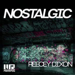 Reecey Dixon - Nostalgic