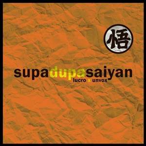 Supa Dupa Saiyan (Explicit)