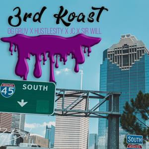 3rd Koast(feat. OG Gruv, HustleSity, JC & Sir Will) (Explicit)