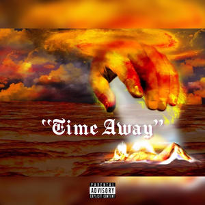 Time Away (Open Verse) [Explicit]