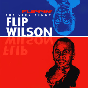 Flippin' - The Very Funny Flip Wilson