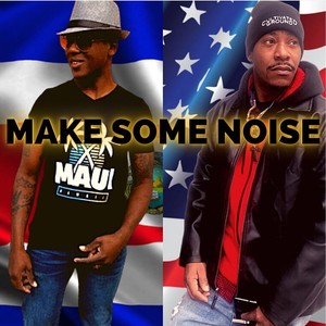 Make Some Noise(feat. Roger Ruiz)