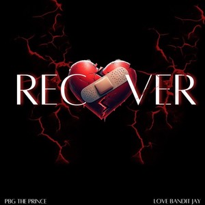 Recover (feat. Love Bandit Jay) [Explicit]