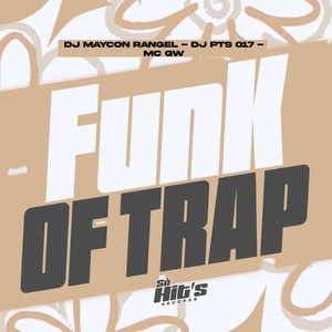 Funk Of Trap (Explicit)