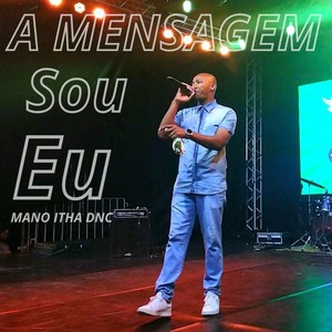 A Mensagem Sou Eu (Remix)