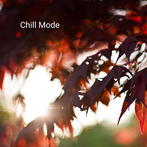 Chill Mode