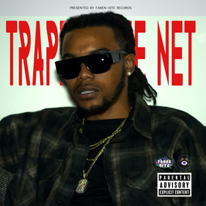 Trappin the Net (Explicit)